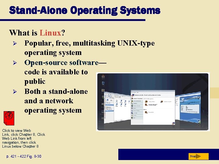 Stand-Alone Operating Systems What is Linux? Ø Ø Ø Popular, free, multitasking UNIX-type operating