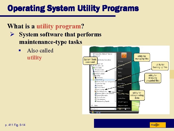 Operating System Utility Programs What is a utility program? Ø System software that performs