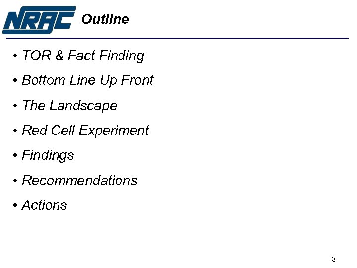 Outline • TOR & Fact Finding • Bottom Line Up Front • The Landscape