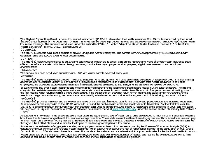  • • • • The Medical Expenditure Panel Survey - Insurance Component (MEPS-IC),