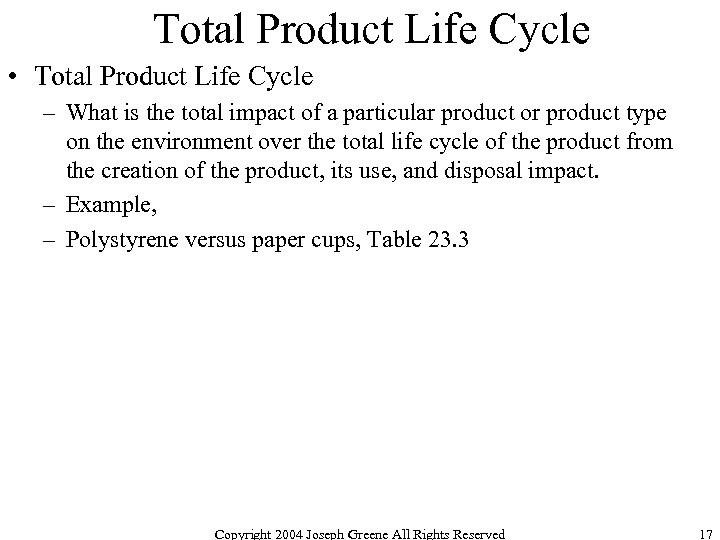 Total Product Life Cycle • Total Product Life Cycle – What is the total
