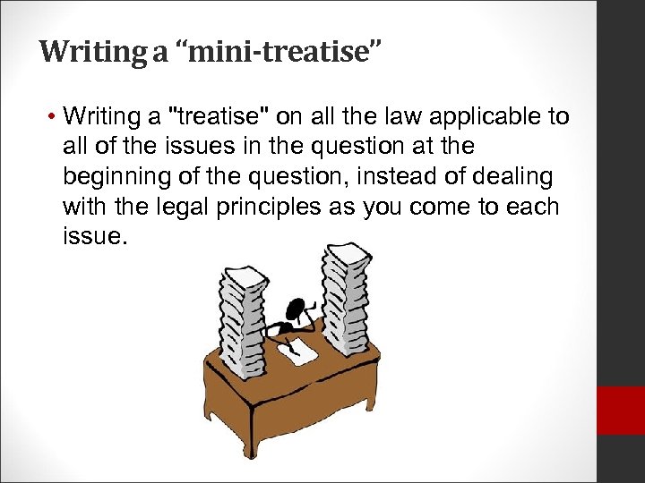 Writing a “mini-treatise” • Writing a 