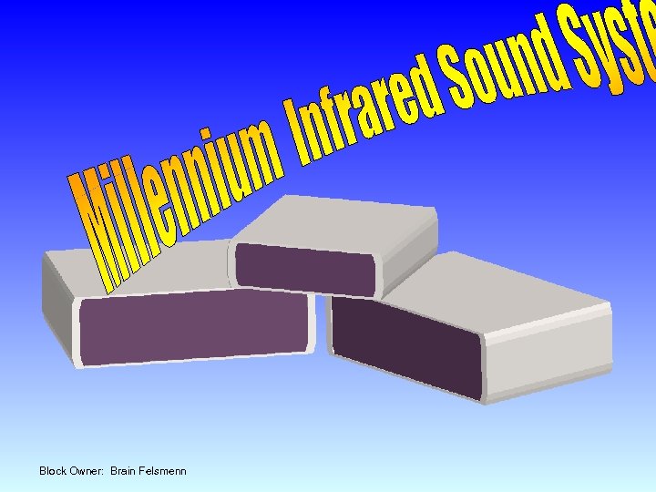 Block Owner: Brain Felsmenn 