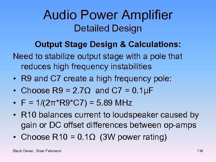 Audio Power Amplifier Detailed Design Output Stage Design & Calculations: Need to stabilize output