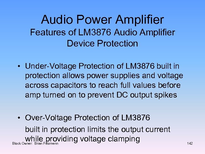 Audio Power Amplifier Features of LM 3876 Audio Amplifier Device Protection • Under-Voltage Protection