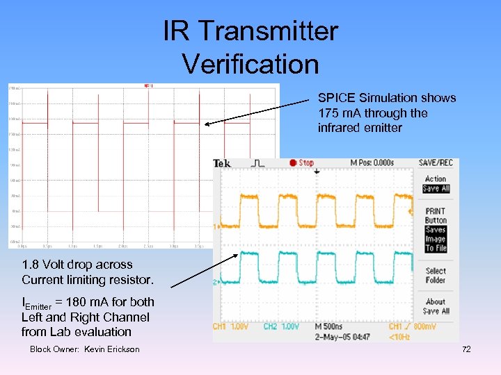 IR Transmitter Verification SPICE Simulation shows 175 m. A through the infrared emitter 1.