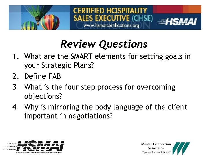 Review Questions 1. What are the SMART elements for setting goals in your Strategic