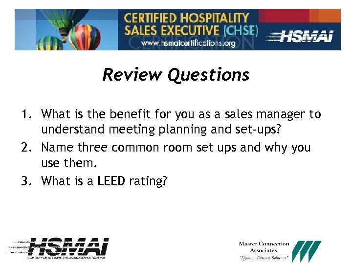 Review Questions 1. What is the benefit for you as a sales manager to