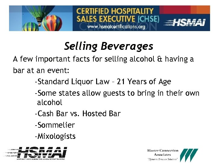 Selling Beverages A few important facts for selling alcohol & having a bar at