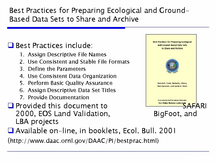 Best Practices for Preparing Ecological and Ground. Based Data Sets to Share and Archive