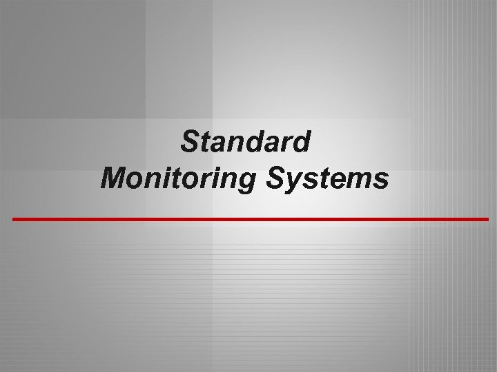 Standard Monitoring Systems 