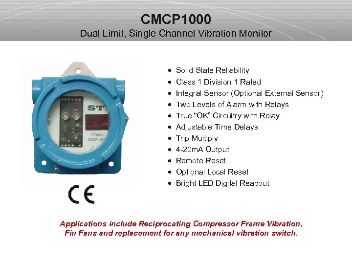 CMCP 1000 Dual Limit, Single Channel Vibration Monitor · Solid State Reliability · Class