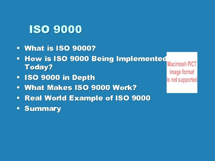 ISO 9000 • What is ISO 9000? • How is ISO 9000 Being Implemented