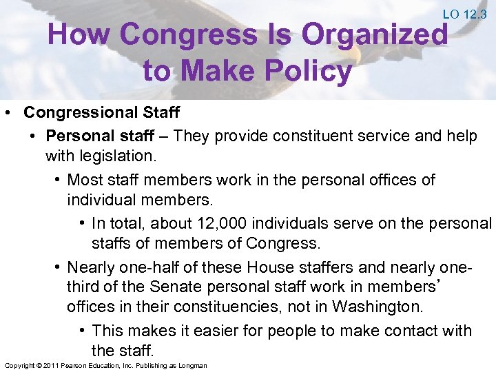 LO 12. 3 How Congress Is Organized to Make Policy • Congressional Staff •