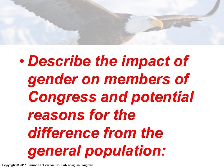  • Describe the impact of gender on members of Congress and potential reasons