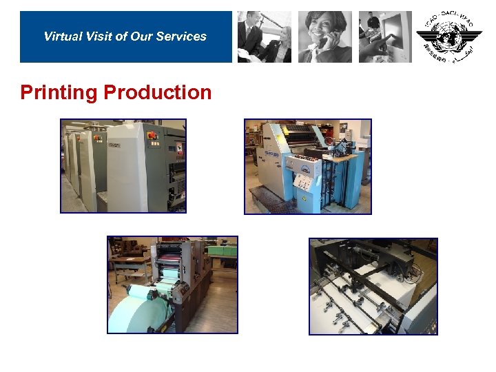 Virtual Visit of Our Services Printing Production 