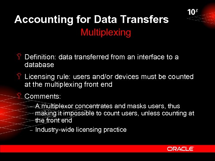 Accounting for Data Transfers Multiplexing Ÿ Definition: data transferred from an interface to a