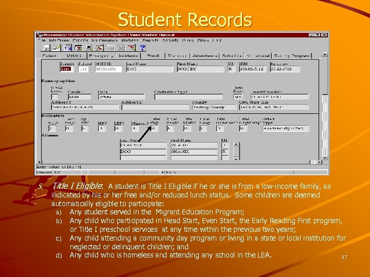 Student Records 5. Title I Eligible: A student is Title I Eligible if he