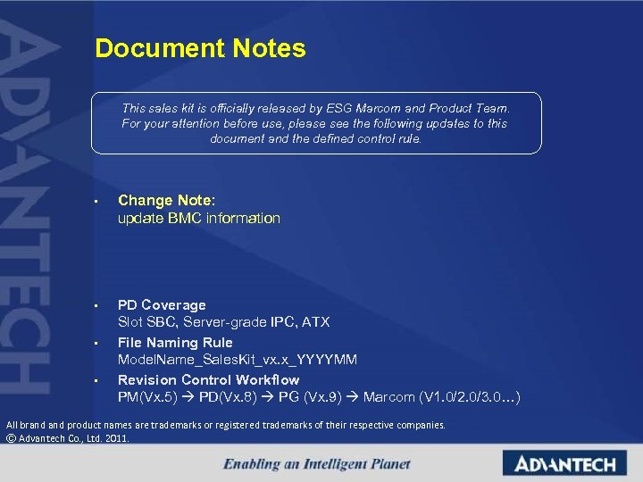 Document Notes This sales kit is officially released by ESG Marcom and Product Team.