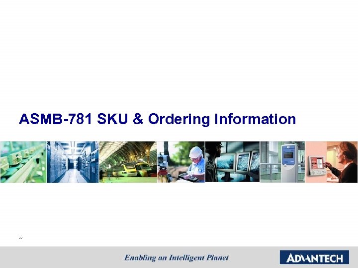 ASMB-781 SKU & Ordering Information 37 