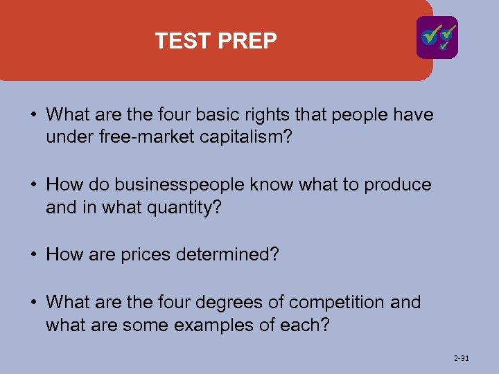 TEST PREP • What are the four basic rights that people have under free-market