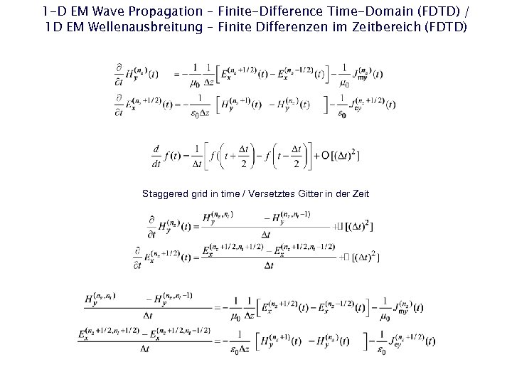 1 -D EM Wave Propagation – Finite-Difference Time-Domain (FDTD) / 1 D EM Wellenausbreitung