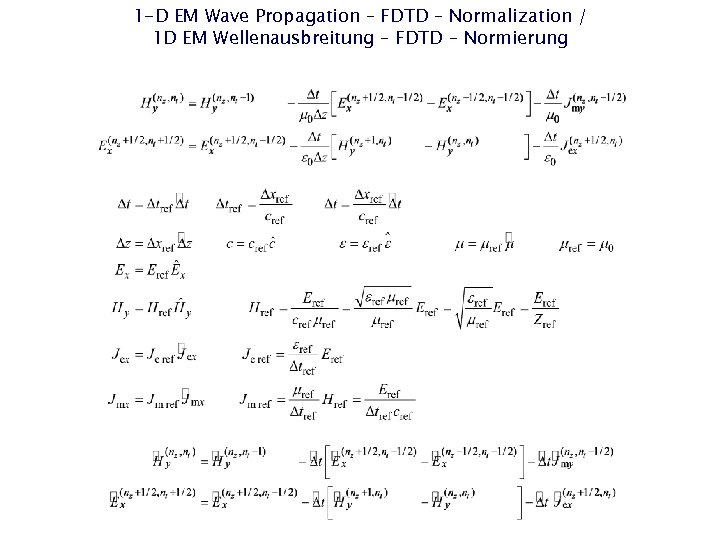 1 -D EM Wave Propagation – FDTD – Normalization / 1 D EM Wellenausbreitung