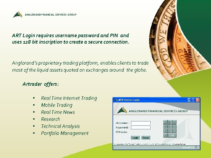 ANGLORAND FINANCIAL SERVICES GROUP ART Login requires username password and PIN and uses 128