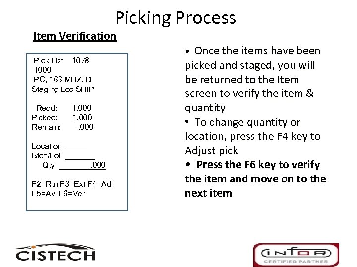 Picking Process Item Verification Pick List 1078 1000 PC, 166 MHZ, D Staging Loc