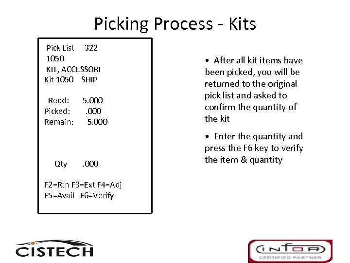 Picking Process - Kits Pick List 322 1050 KIT, ACCESSORI Kit 1050 SHIP Reqd: