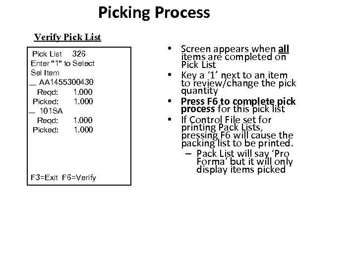 Picking Process Verify Pick List 326 Enter "1" to Select Sel Item AA 1455300430