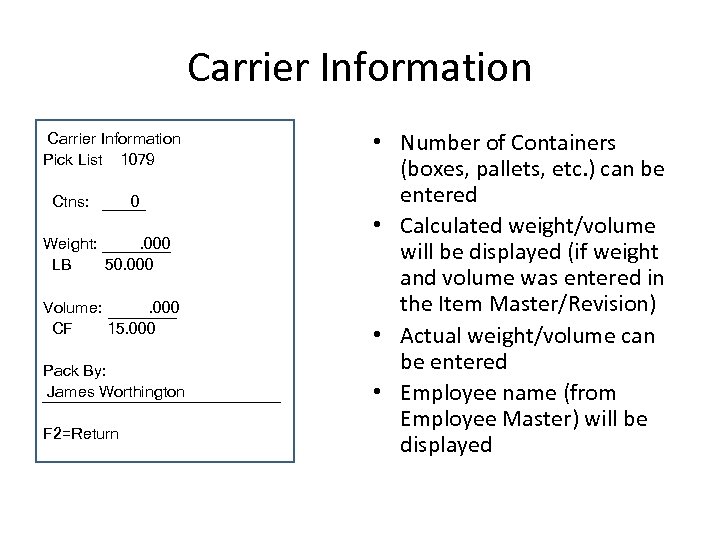 Carrier Information Pick List 1079 Ctns: 0 Weight: . 000 LB 50. 000 Volume: