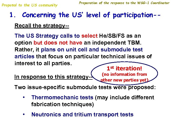 Proposal to the US community Preparation of the response to the WSG-1 Coordinator 1.
