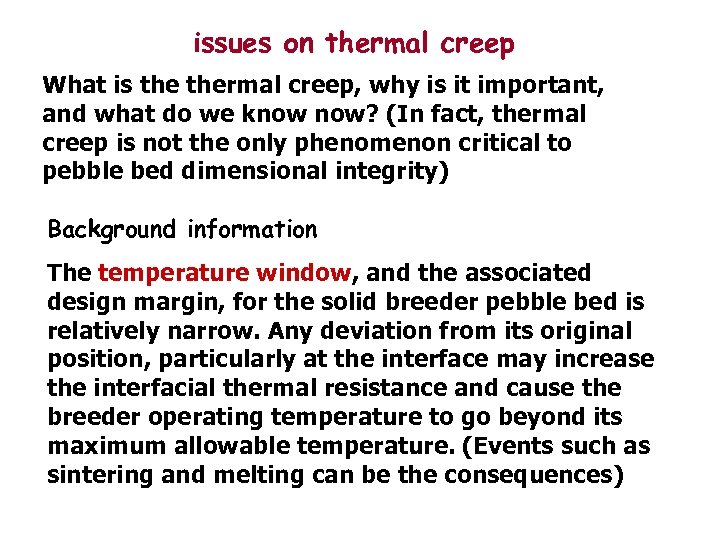 issues on thermal creep What is thermal creep, why is it important, and what