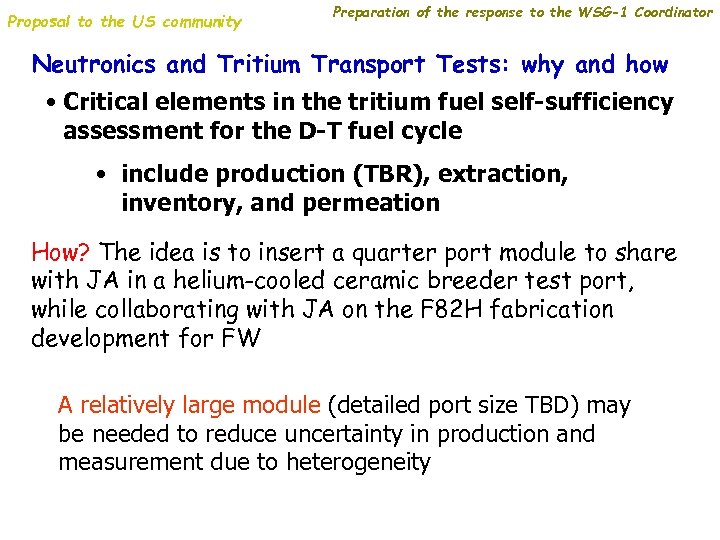 Proposal to the US community Preparation of the response to the WSG-1 Coordinator Neutronics