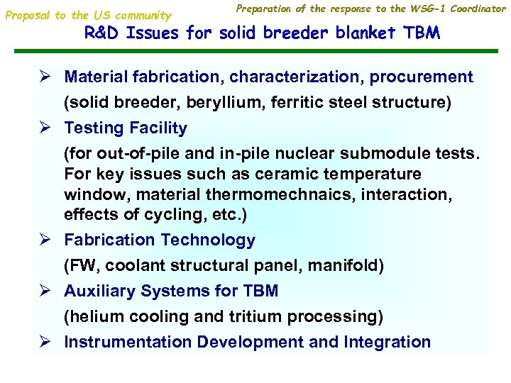 Proposal to the US community Preparation of the response to the WSG-1 Coordinator R&D