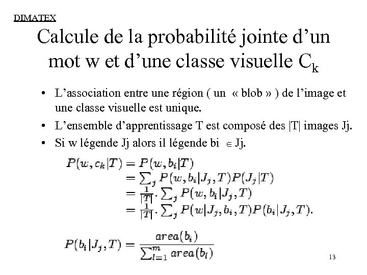 DIMATEX Calcule de la probabilité jointe d’un mot w et d’une classe visuelle Ck