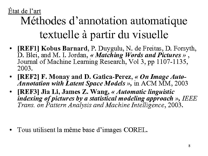 État de l’art Méthodes d’annotation automatique textuelle à partir du visuelle • [REF 1]