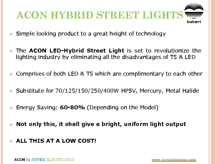 ACON HYBRID STREET LIGHTS v Simple looking product to a great height of technology