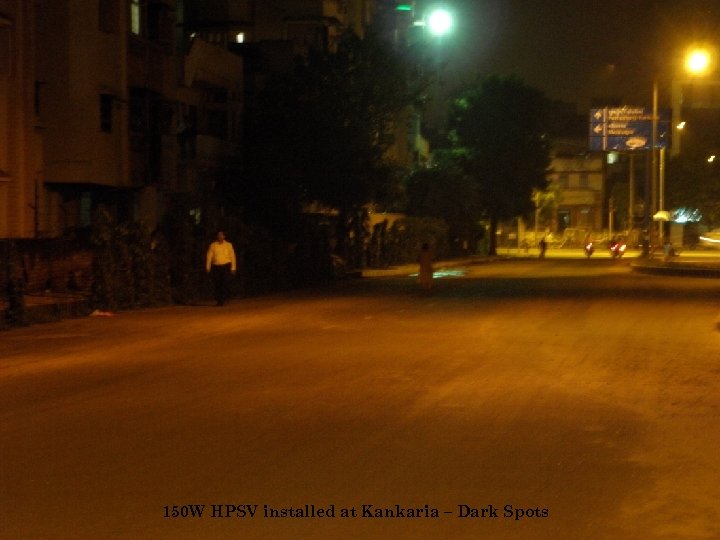 150 W HPSV installed at Kankaria – Dark Spots 
