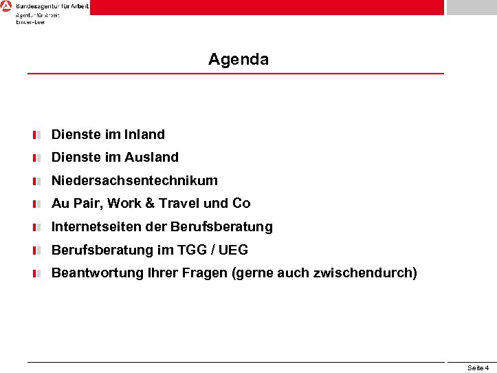 Agenda Dienste im Inland Dienste im Ausland Niedersachsentechnikum Au Pair, Work & Travel und