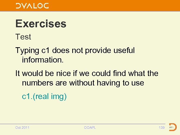 Exercises Test Typing c 1 does not provide useful information. It would be nice