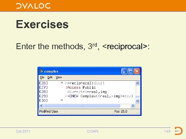 Exercises Enter the methods, 3 rd, <reciprocal>: Oct 2011 OOAPL 146 