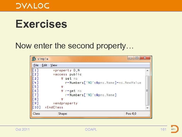 Exercises Now enter the second property… Oct 2011 OOAPL 161 