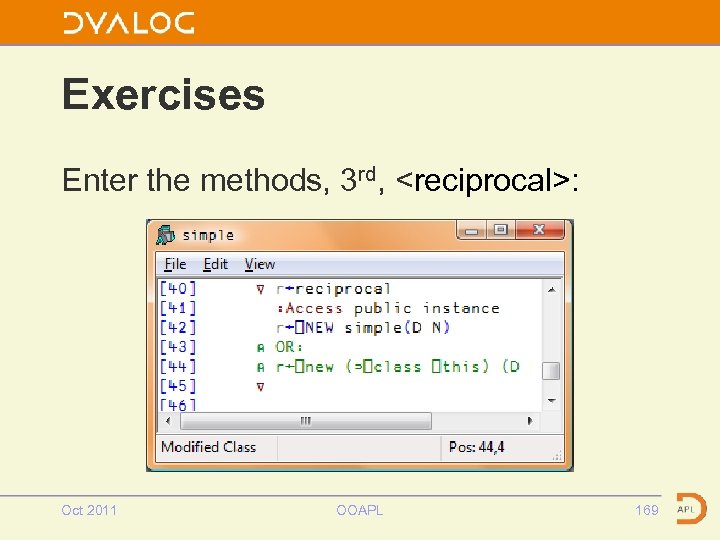 Exercises Enter the methods, 3 rd, <reciprocal>: Oct 2011 OOAPL 169 