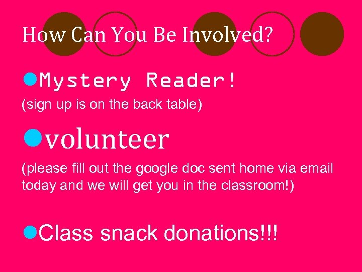 How Can You Be Involved? l. Mystery Reader! (sign up is on the back