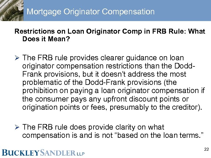 Mortgage Originator Compensation Restrictions on Loan Originator Comp in FRB Rule: What Does it