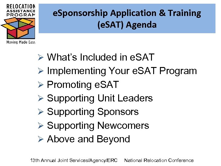 e. Sponsorship Application & Training (e. SAT) Agenda Ø What’s Included in e. SAT