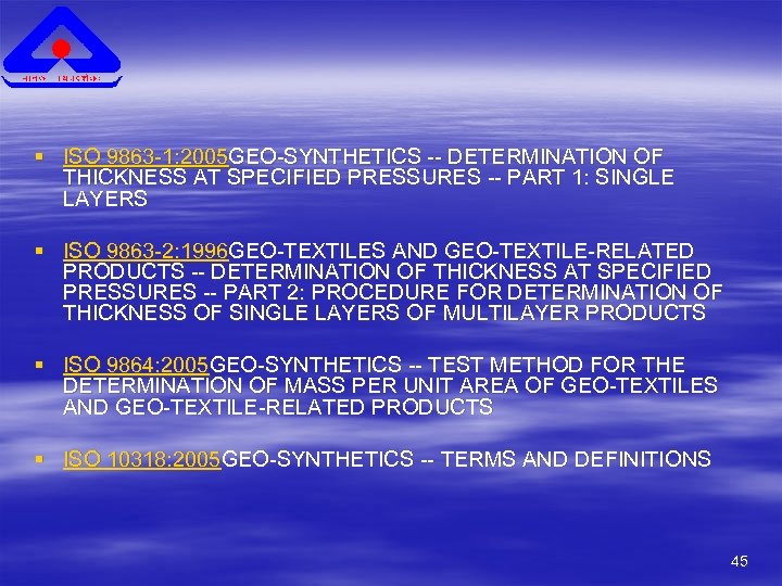 § ISO 9863 -1: 2005 GEO-SYNTHETICS -- DETERMINATION OF THICKNESS AT SPECIFIED PRESSURES --
