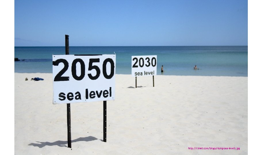 http: //i. bnet. com/blogs/rising-sea-level 1. jpg 